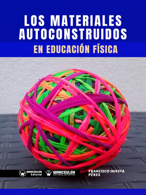 cover image of Los Materiales Autoconstruidos en Educación Física